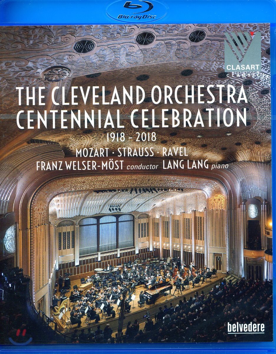 Franz Welser-Most 클리브랜드 오케스트라 100주년 기념공연 (The Cleveland Orchestra - Centennial Concert) [Blu-ray]
