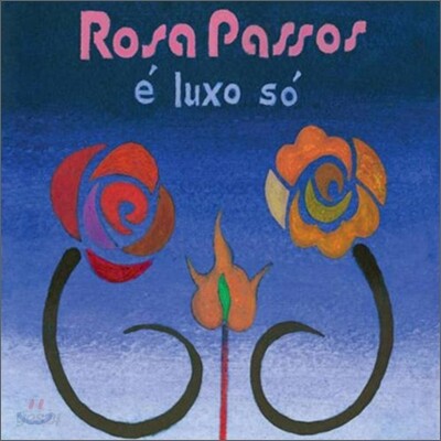 Rosa Passos - E Luxo So