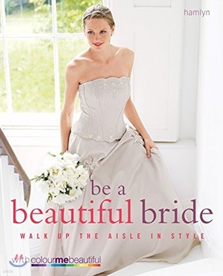 Be a Beautiful Bride