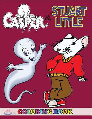 Casper and Stuart Little Coloring Book: 2 in 1 Coloring Book for Kids and Adults, Activity Book, Great Starter Book for Children with Fun, Easy, and R