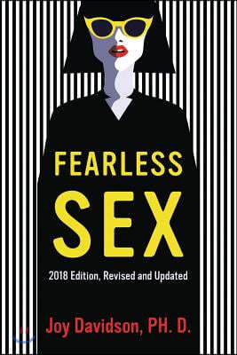 Fearless Sex: A Woman's Guide to Erotic Fulfillment and Creative Self-Expression