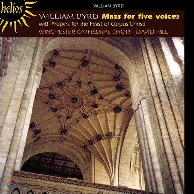 David Hill  : 5 ̻ (William Byrd: Mass for five voices)