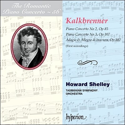 낭만주의 피아노 협주곡 56집 - 칼크브레너 (The Romantic Piano Concerto 56 - Kalkbrenner) Howard Shelley