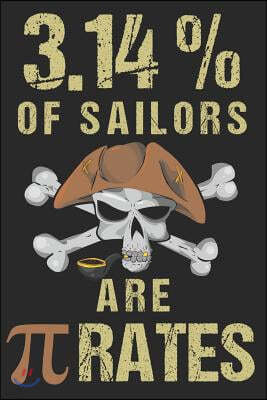 3.14% of Sailors Are Pirates: 2019 Notebook Journal 6 X 9 Lined 100 Pages