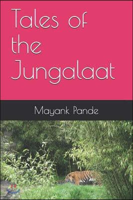 Tales of the Jungalaat