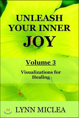 Inner Joy Volume 3: Healing