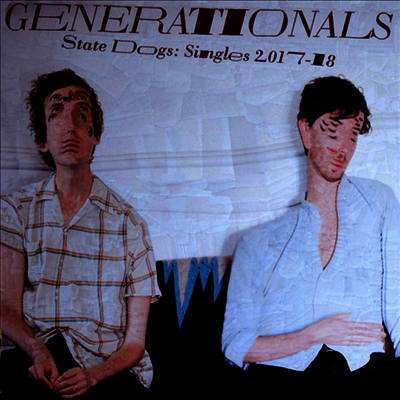 Generationals — State Dogs: Singles 2017-18 앨범 커버