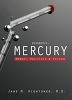 Diagnosis: Mercury: Money, Politics, and Poison (Hardcover)