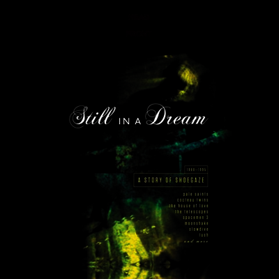 Various Artists — Still In A Dream: A Story Of Shoegaze 1988-1995 (Limited Edition)(Gatefold Cover) 앨범 커버
