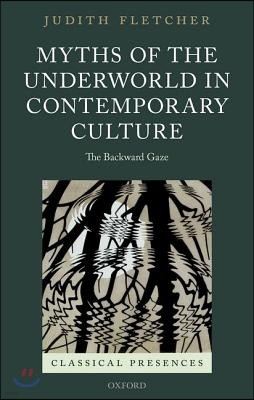 Myths of the Underworld in Contemporary Culture