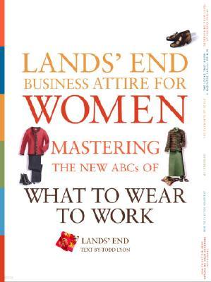 Lands' End Business Attire for Women: Mastering the New ABCs of What to Wear to Work