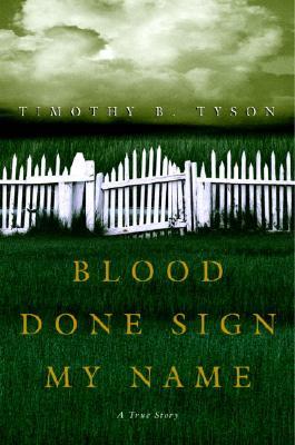 Blood Done Sign My Name: A True Story