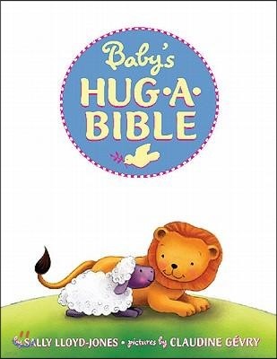 Baby's Hug-A-Bible: An Easter and Springtime Book for Kids