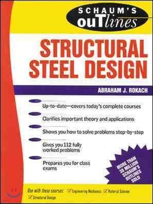 Schaum's Outline of Structural Steel Design