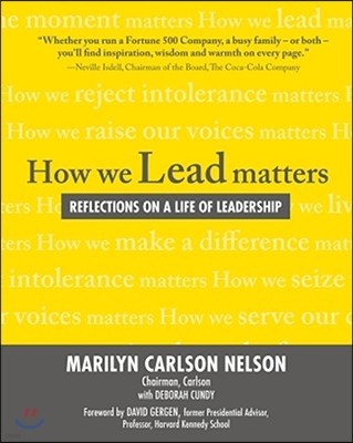 How We Lead Matters: Reflections on a Life of Leadership