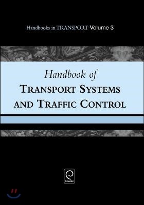 Handbook of Transport Systems and Traffic Control