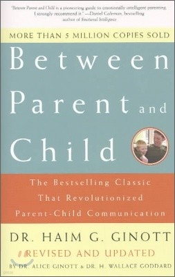 Between Parent and Child: Revised and Updated
