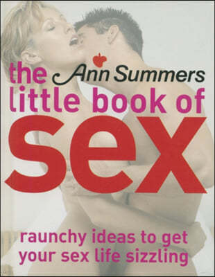 The Ann Summers Little Book Of Sex