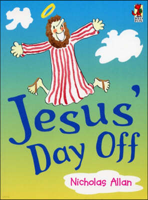 Jesus' Day Off