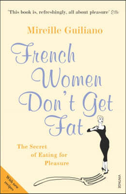 French Women Don't Get Fat