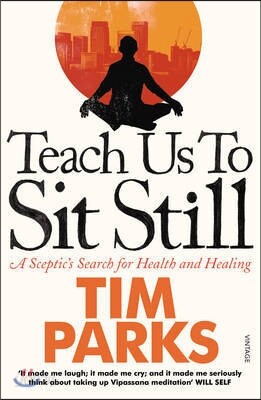 Teach Us to Sit Still