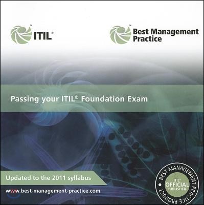 Passing Your Itill Foundation Exam: 2011