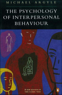 The Psychology of Interpersonal Behaviour