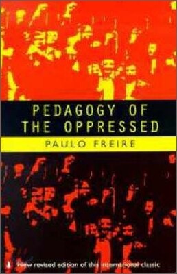 Pedagogy of the Oppressed