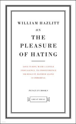 The On the Pleasure of Hating