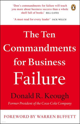 The Ten Commandments for Business Failure