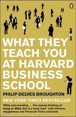 What They Teach You at Harvard Business School