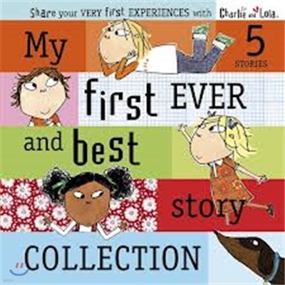 Charlie and Lola: My First Ever and Best Story Collection