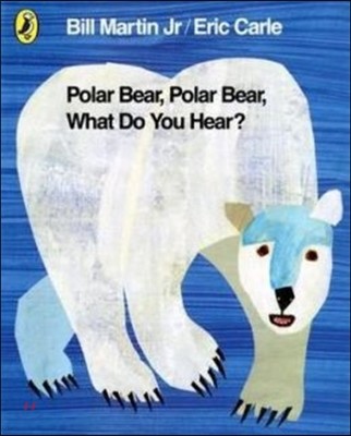 The Polar Bear, Polar Bear, What Do You Hear?