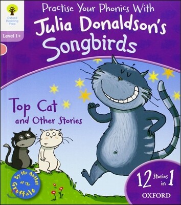 Oxford Reading Tree Songbirds Level 1+ : Top Cat and Other Stories