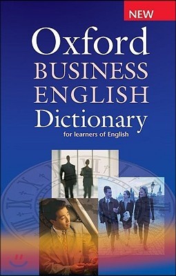 Oxford Business English Dictionary: For Learners of English