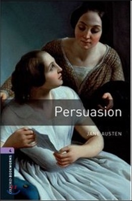 Oxford Bookworms Library: Persuasion: Level 4: 1400-Word Vocabulary