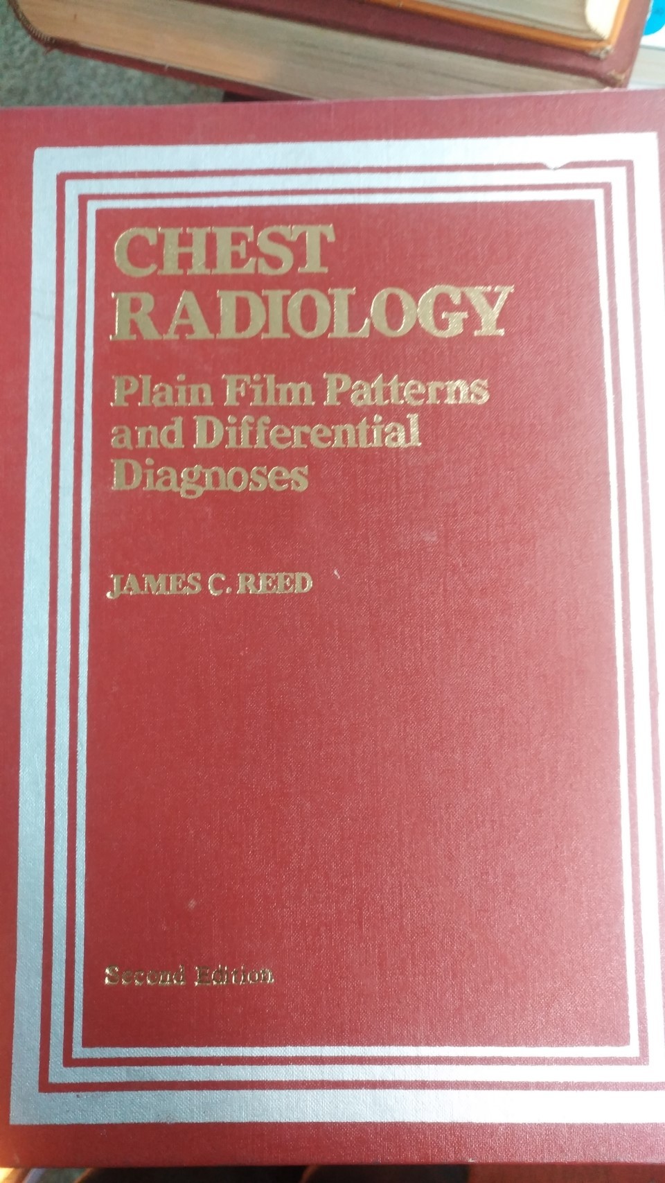 Chest Radiology: Plain Film Patterns and Differential Diagnoses