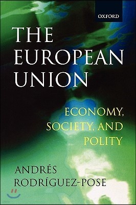 The European Union: Economy, Society, and Polity
