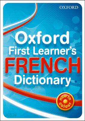 Oxford First Learner's French Dictionary