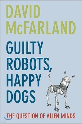 Guilty Robots, Happy Dogs