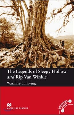 Macmillan Readers Legends of Sleepy Hollow and Rip Van Winkle The Elementary Without CD