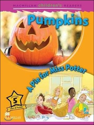Macmillan Children's Readers Level 5 : Pumpkins A Pie for Miss Potter