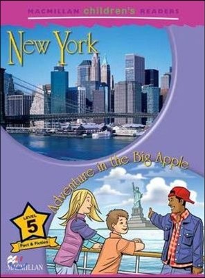 Macmillan Children's Readers Level 5 : New York Adventure in the Big Apple