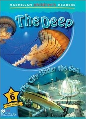 Macmillan Children's Readers Level 6 : The Deep City Under the Sea