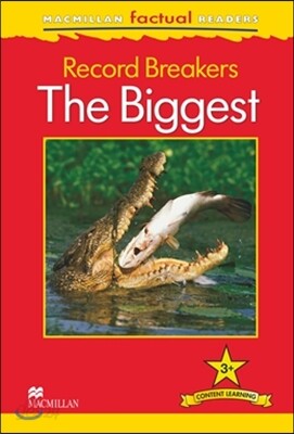 Macmillan Factual Readers: Record Breakers - the Biggest