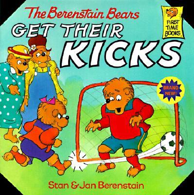 The Berenstain Bears Get Their Kicks