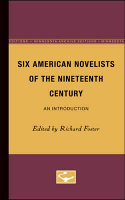 Six American Novelists of the Nineteenth Century: An Introduction