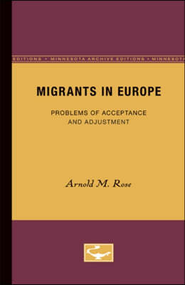 Migrants in Europe: Problems of Acceptance and Adjustment