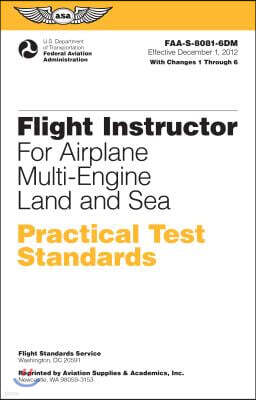 Flight Instructor Practical Test Standards for Airplane Multi-Engine Land and Sea (2024): Faa-S-8081-6d