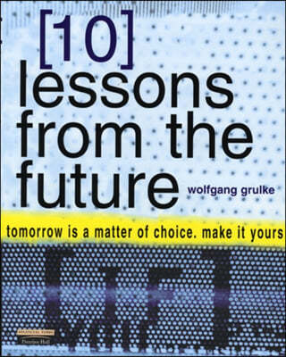 10 Lessons from the Future